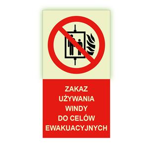 Zakaz używania windy do celów ewakuacyjnych - fotoluminescencyjny znak, płyta PVC 2 mm 80x150 mm