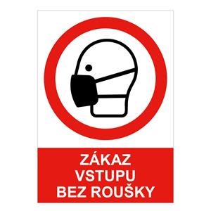 Zákaz vstupu bez roušky - bezpečnostní tabulka, 2 mm plast A4