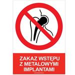 ZAKAZ WSTĘPU Z METALOWYMI IMPLANTAMI - znak BHP, naklejka A5