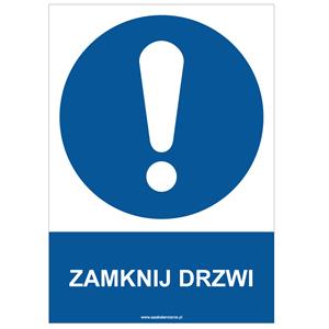 ZAMKNIJ DRZWI - znak BHP, płyta PVC A4, 0,5 mm