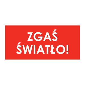 ZGAŚ ŚWIATŁO!, płyta PVC 2 mm, 190x90 mm