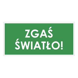 ZGAŚ ŚWIATŁO!, zielony - płyta PVC 1 mm 190x90 mm