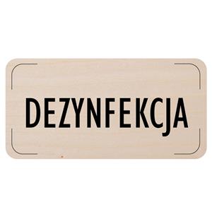 Znak drzwi - Dezynfekcja, płyta drewniana, 160 x 80 mm