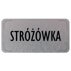 Znak drzwi - Stróżówka, płyta aluminiowa, 160 x 80 mm